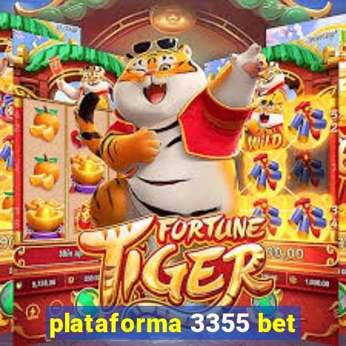 plataforma 3355 bet